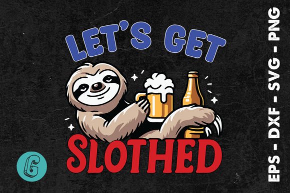 Let s Get Slothed Beer July 4th SVG Review